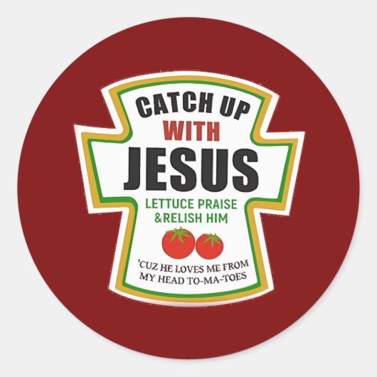 Fangen Sie mit Jesus Funny Christlich Ketchup Toma Runder Aufkleber (Vorderseite)