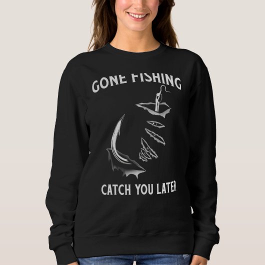 Fangen Sie später ne Fishing Sweatshirt (Vorderseite)