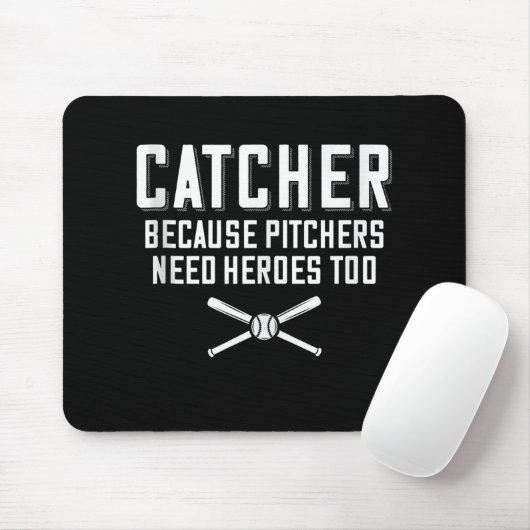 Fangen, weil Pitchers Helden zu Baseball brauchen Mousepad (Mit Mouse)