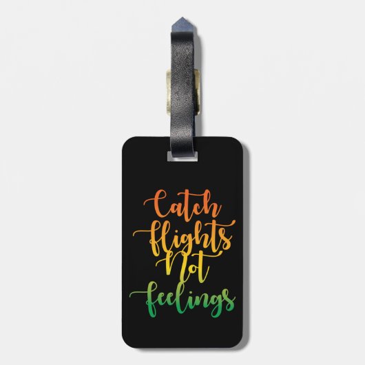 Fangflüge nicht Gefühle farbenfroher Zitat, Schwar Gepäckanhänger (Rückseite vertikal)