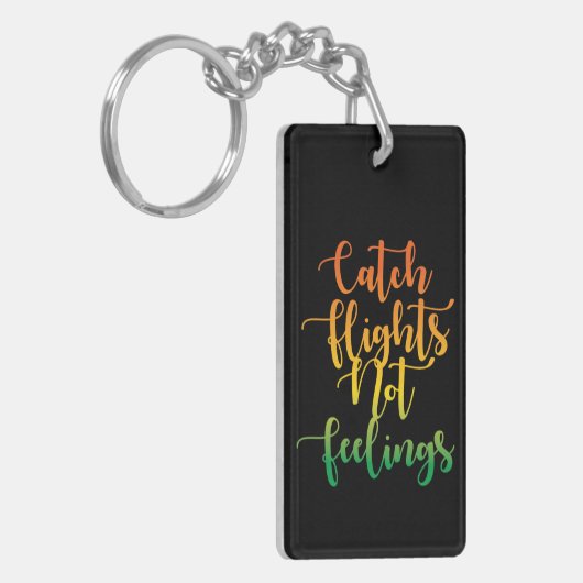 Fangflüge ohne Motivierend Gefühle Schlüsselanhänger (Vorderseite links)
