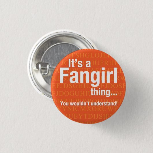Fangirl Sache Button (Vorne & Hinten)