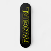 FANGIRL SKATEBOARD (Vorderseite)