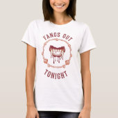 Fangs Out Tonight T-Shirt (Vorderseite)