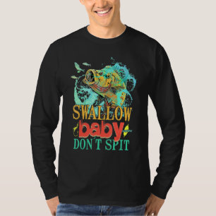 Fangschläfer Baby Dont Spi Fischen T-Shirt