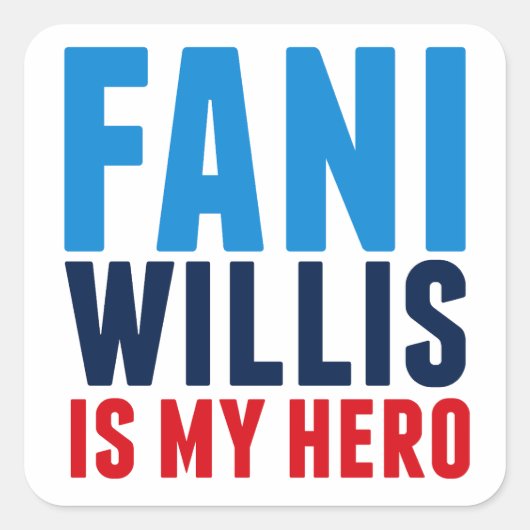 Fani Willis ist My Hero Quadratischer Aufkleber (Vorderseite)