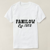 Fanilow gegründet 1973 T-Shirt (Design vorne)
