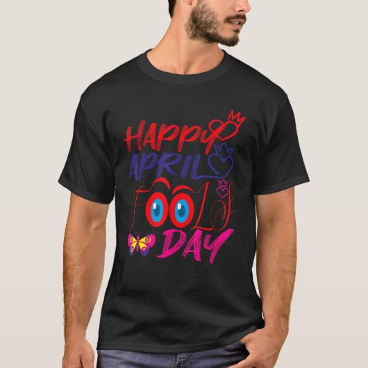 Fanny April Fools pranks Jokes Happy April Fools D T-Shirt (Vorderseite)