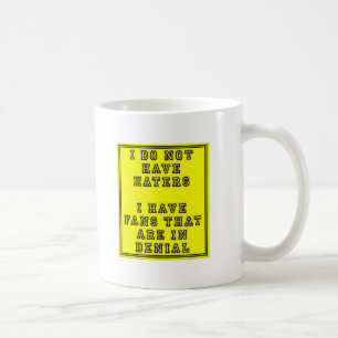 Fans in Denial Funny Mug Kaffeetasse
