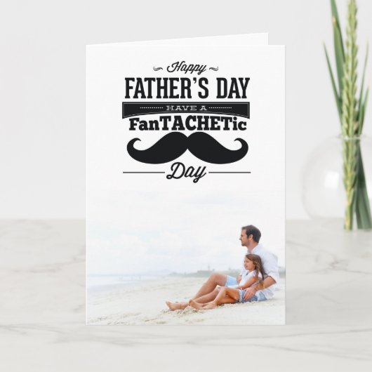 Fantachetic Mustache Happy Father's Day Foto Card Karte (Vorderseite)