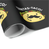 Fantas-taco Funny Fantastisch Taco Pun Dark BG Geschenkpapier (Rolleneckpunkt)