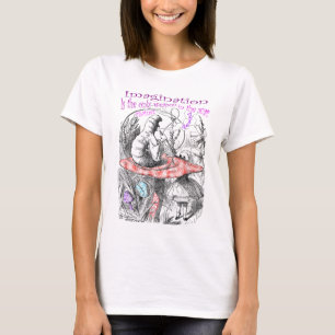 Fantasie ist die einzige Waffe im Krieg… T-Shirt