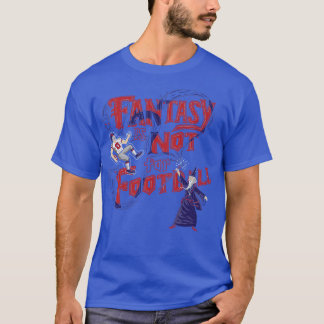 Fantasie nicht T-Shirt