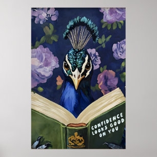 Fantasievoller Pfau liest motivierenden Spruch Poster