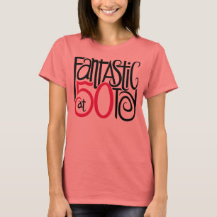 Fantastisch am 50 T - Shirt