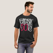 Fantastisch bei 50 dunklem T - Shirt (Vorne ganz)