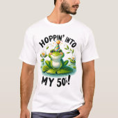 Fantastisch bei fünfzig: Der Sprung des Frosches T-Shirt (Vorderseite)