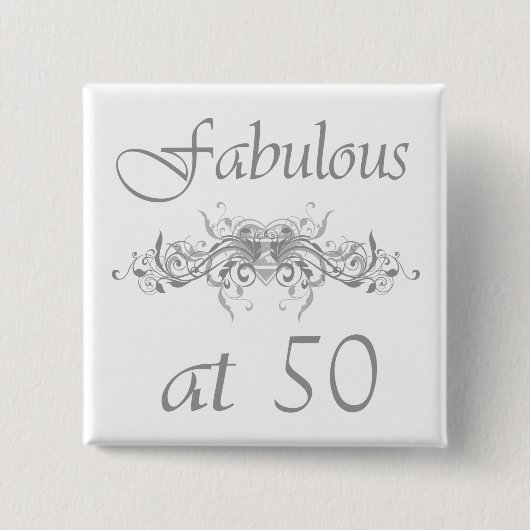Fantastisch im Alter von 50 Jahren Button (Vorderseite)