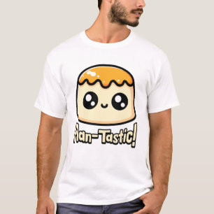 Fantastisch! Niedlich Flan Dessert Pub T-Shirt