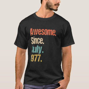 Fantastisch seit Juli 1977 45. Geburtstag Vintage T-Shirt