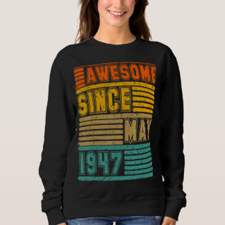 Fantastisch seit Mai 1947 Vintage 75. Männer und F Sweatshirt
