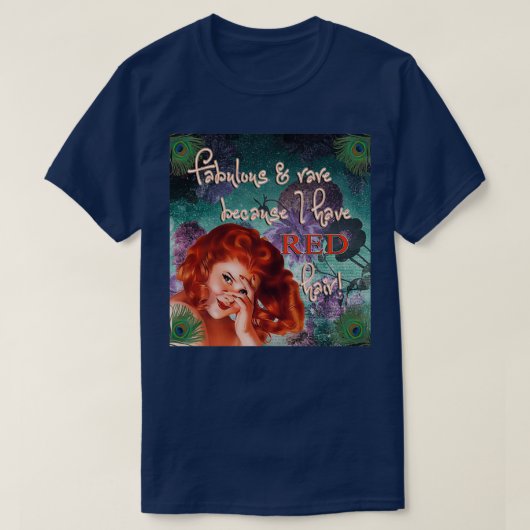 Fantastisch und selten, weil ich rotes Haar habe T-Shirt (Design vorne)