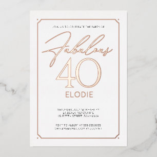 Fantastische 40 elegante 40. Geburtstagsfoil Einla Folieneinladung