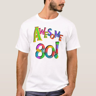 Fantastische 80 Geburtstags-T - Shirts und