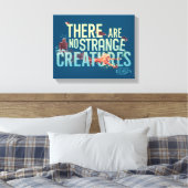Fantastische Bestien - Es gibt keine seltsamen Kre Leinwanddruck (Insitu (Schlafzimmer))