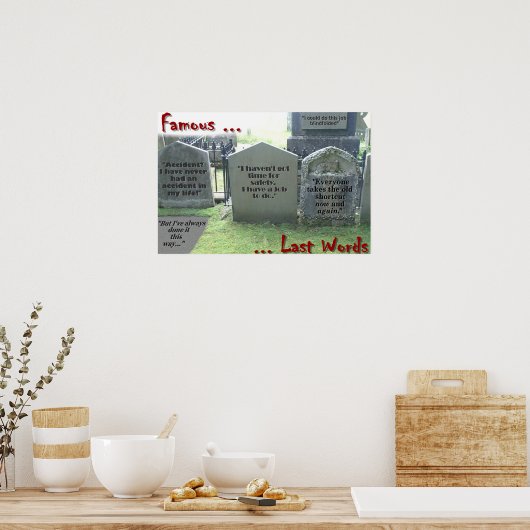 Fantastische letzte Worte Poster (Küche)