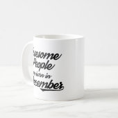 Fantastische Leute sind im Dezember geboren Kaffeetasse (Vorderseite Links)