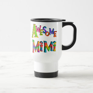 Fantastische T - Shirts Mimi und Geschenke Reisebecher