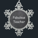 Fantastische Teacher Chalkboard Design Geschenk Id Schneeflocken Zinn-Ornament<br><div class="desc">Fantastische Teacher Chalkboard Design Teacher Geschenk Idee Weihnachtsbaum</div>