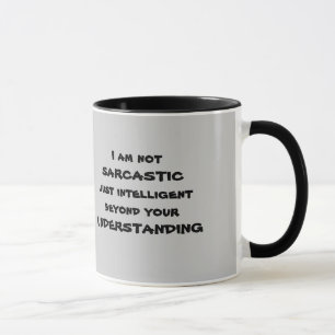Fantastische und sarkastische Tasse