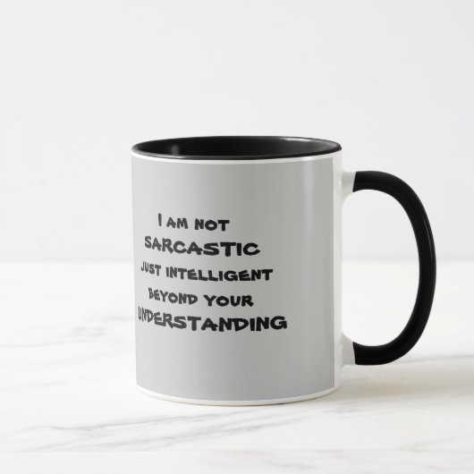 Fantastische und sarkastische Tasse (Rechts)