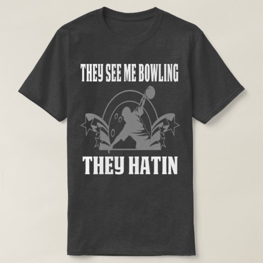 Fantastischer Bowling Design Sie sehen mich Bowlin T-Shirt (Design vorne)