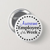 Fantastischer Mitarbeiter der Woche Button (Vorne & Hinten)