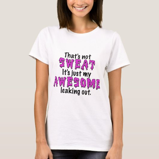 Fantastischer Schweiß T-Shirt (Vorderseite)