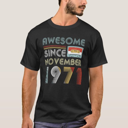 Fantastischer seit November 1971 Geburtstag Vintag T-Shirt (Vorderseite)