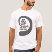 Fantastischer Text, den die Witze meines Vaters Ih T-Shirt (Vorderseite)