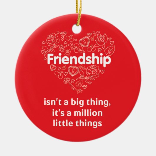Fantastisches Zitat der Freundschaft rote Keramikornament (Vorne)