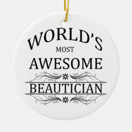 Fantastischste Beautician der Welt der Keramik Ornament