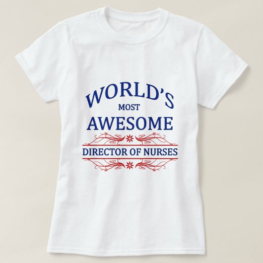 Fantastischste Direktor Of Nurses der Welt der T-Shirt (Design vorne)