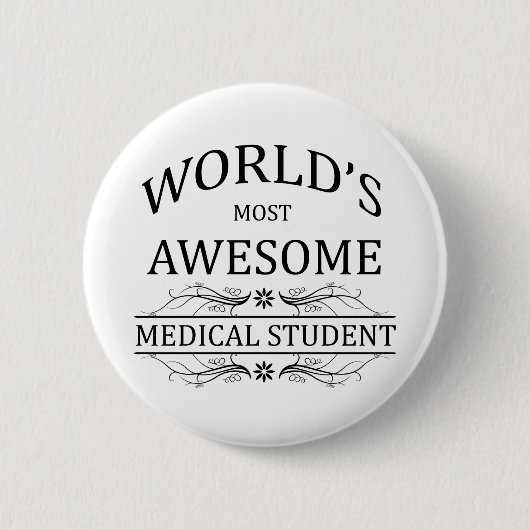 Fantastischste medizinische Student der Welt der Button (Vorderseite)