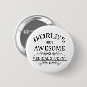 Fantastischste medizinische Student der Welt der Button (Vorne & Hinten)