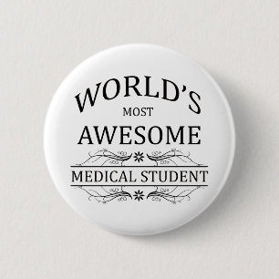 Fantastischste medizinische Student der Welt der Button