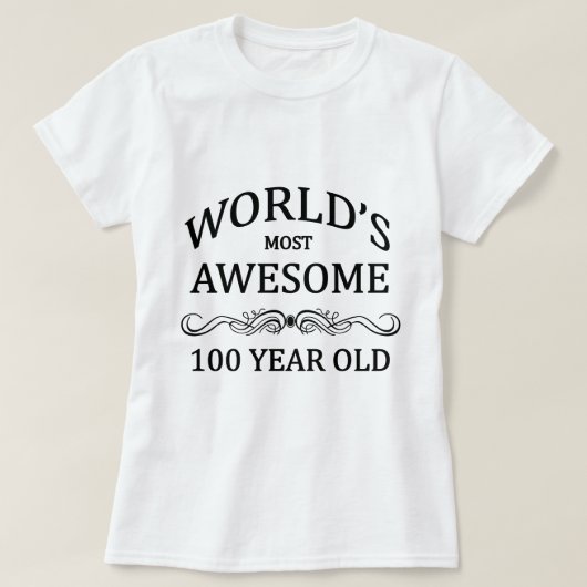 Fantastischsten 100 Jährigen der Welt die T-Shirt (Design vorne)