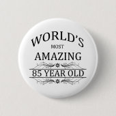 Fantastischsten 85 Jährigen der Welt die Button (Vorderseite)