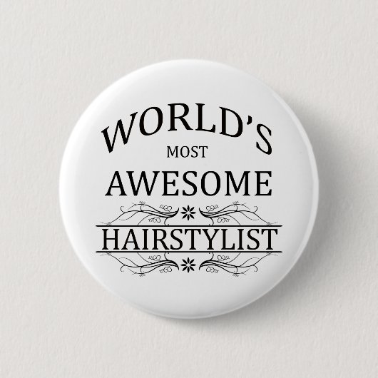 Fantastischster das Haar-Stylist der Welt Button (Vorderseite)