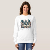 Fantasy Book Dragon Nur noch ein Kapitel Sweatshirt (Vorne ganz)